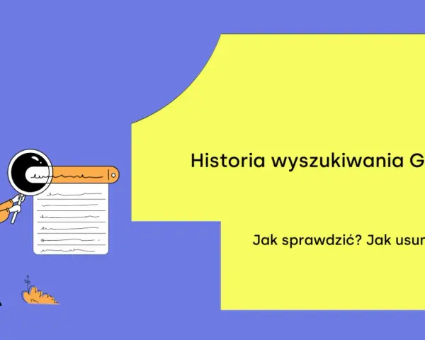 Ilustracja pokazuje, jak sprawdzić i usunąć historię wyszukiwania Google. Mężczyzna z lupą analizuje listę wpisów.