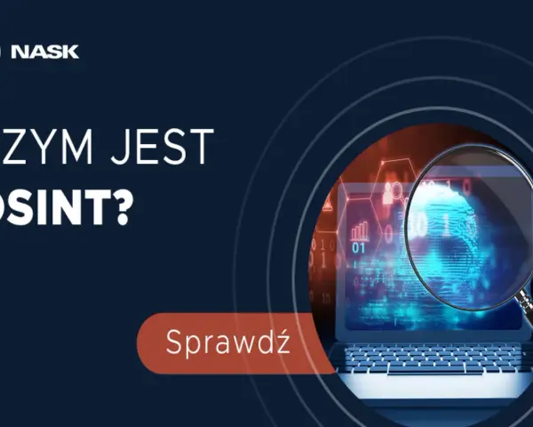 NASK pyta: Czym jest OSINT? Grafika przedstawia laptop z lupą, analizującą dane cyfrowe i ślady palców.