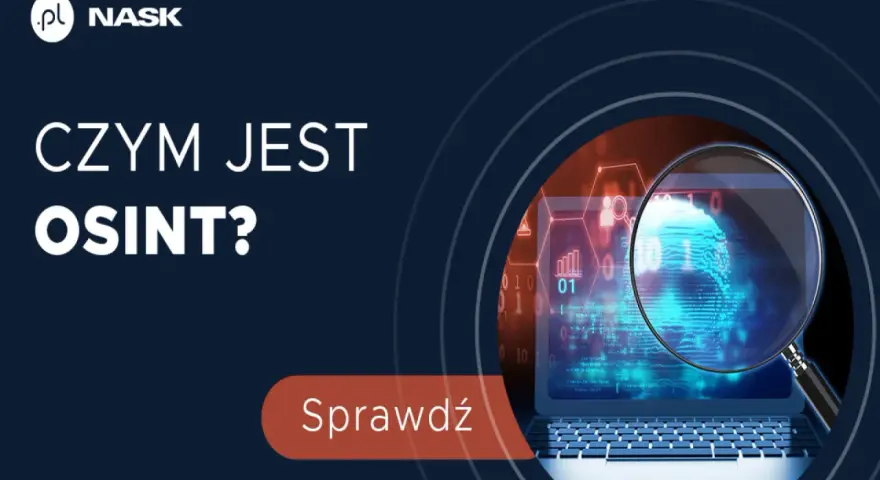 NASK pyta: Czym jest OSINT? Grafika przedstawia laptop z lupą, analizującą dane cyfrowe i ślady palców.